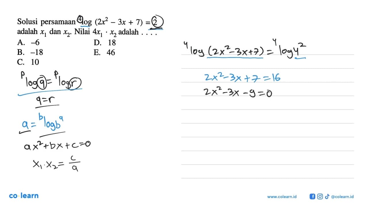 Solusi persamaan 4log(2x^2-3x+7)=2 adlaah x1 dan x2. Nilai