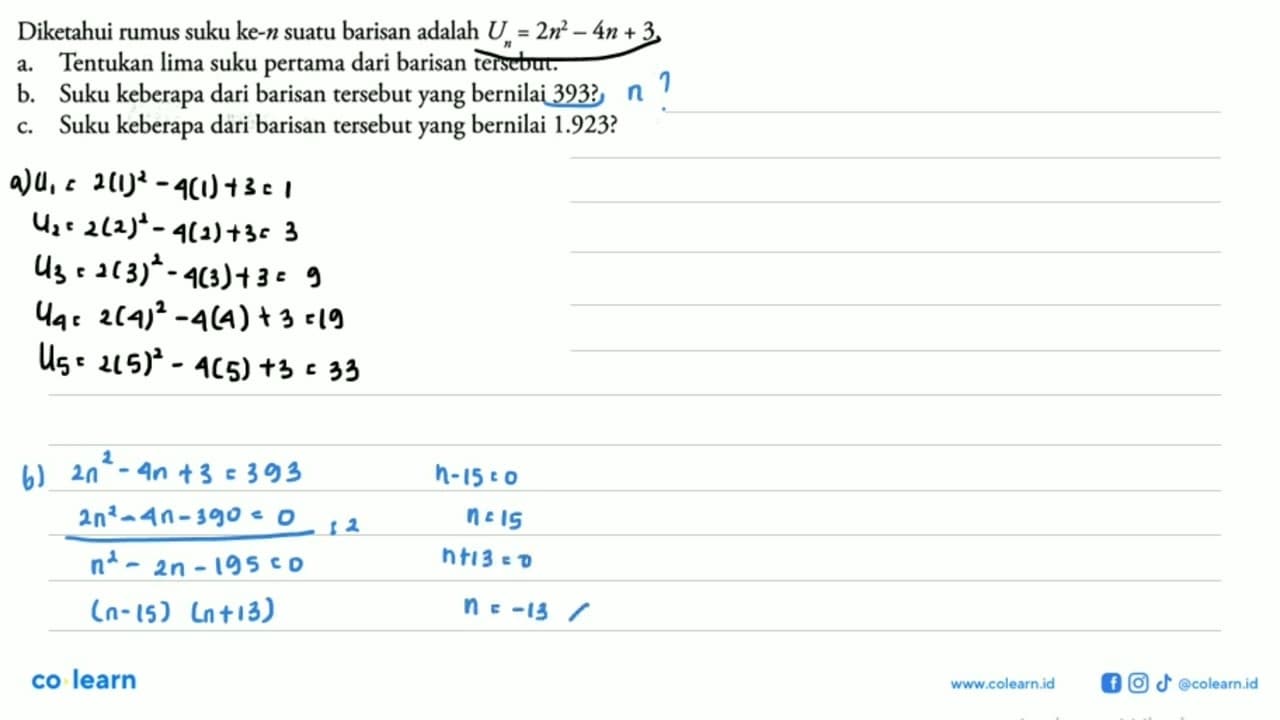 Diketahui rumus suku ke- n suatu barisan adalah