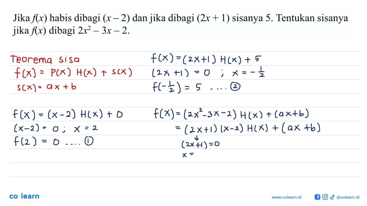 Jika f(x) habis dibagi (x-2) dan jika dibagi (2x+1) sisanya