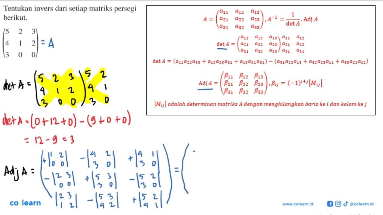 Tentukan invers dari setiap matriks persegi berikut. (5 2