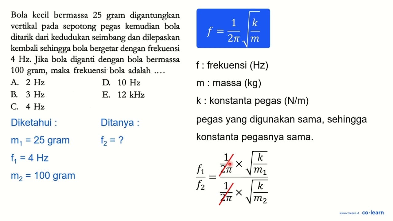 Bola kecil bermassa 25 gram digantungkan vertikal pada