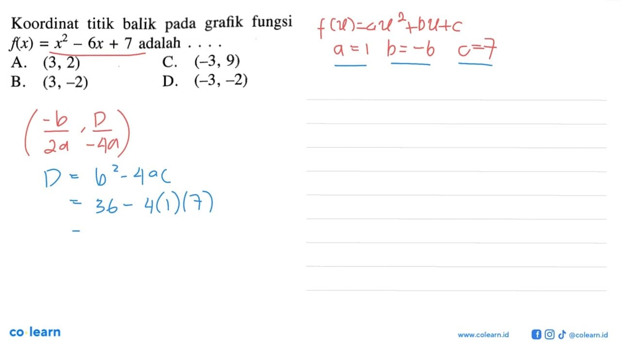 Koordinat titik balik grafik fungsi pada f(x) = x^2- 6x + 7