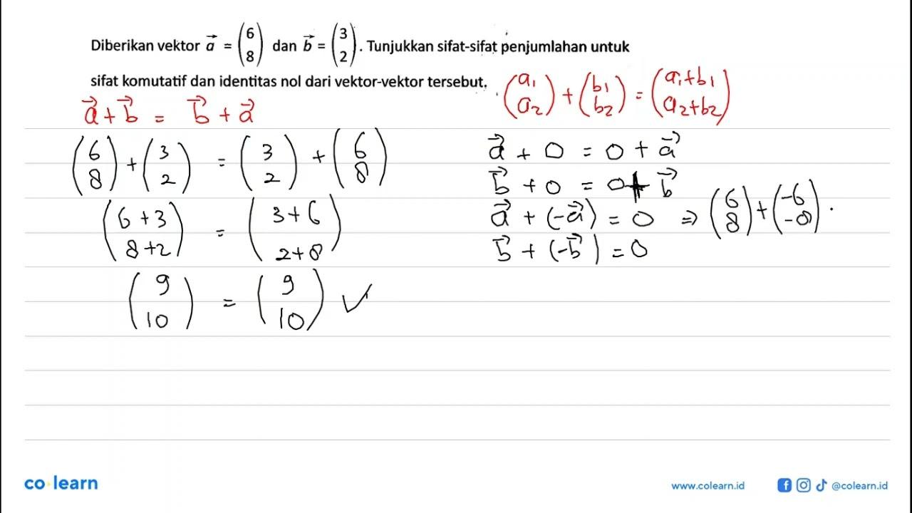 Diberikan vektor a = (6 8) dan b = (3 2). Tunjukkan