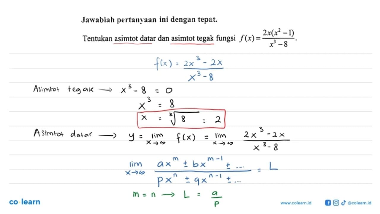 Jawablah pertanyaan ini dengan tepat.Tentukan asimtot datar