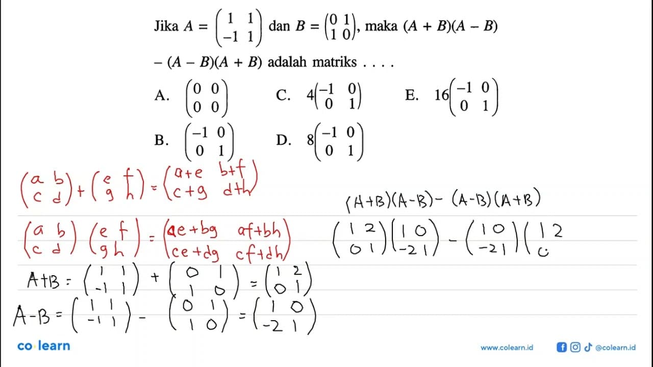 Jika A=(1 1 -1 1) dan B=(0 1 1 0), maka