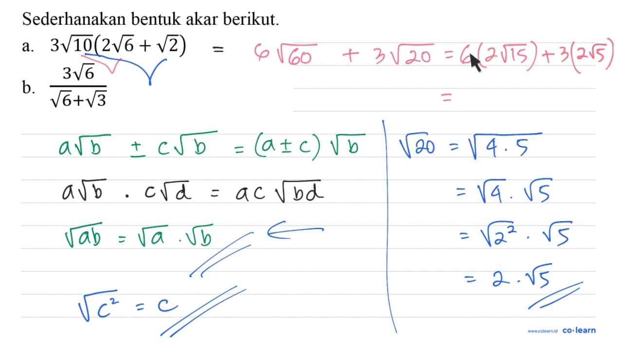 Sederhanakan bentuk akar berikut. a. 3 akar(10)(2