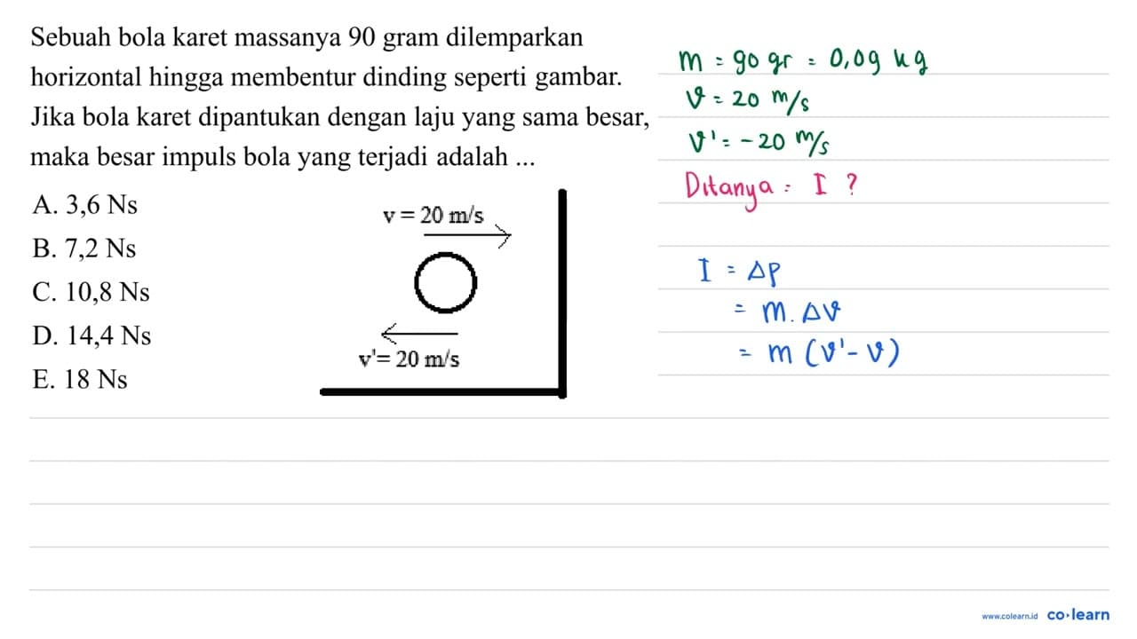 Sebuah bola karet massanya 90 gram dilemparkan horizontal