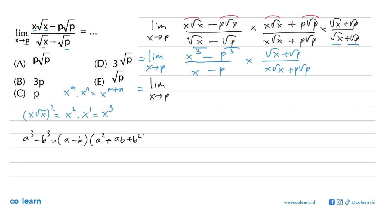 lim x->p (x akar(x)-p akar(p))/(akar(x)-akar(p))=...