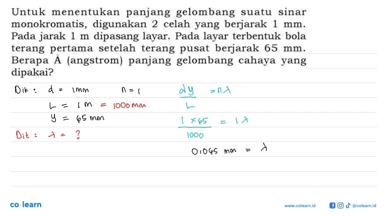 Untuk menentukan panjang gelombang suatu sinar