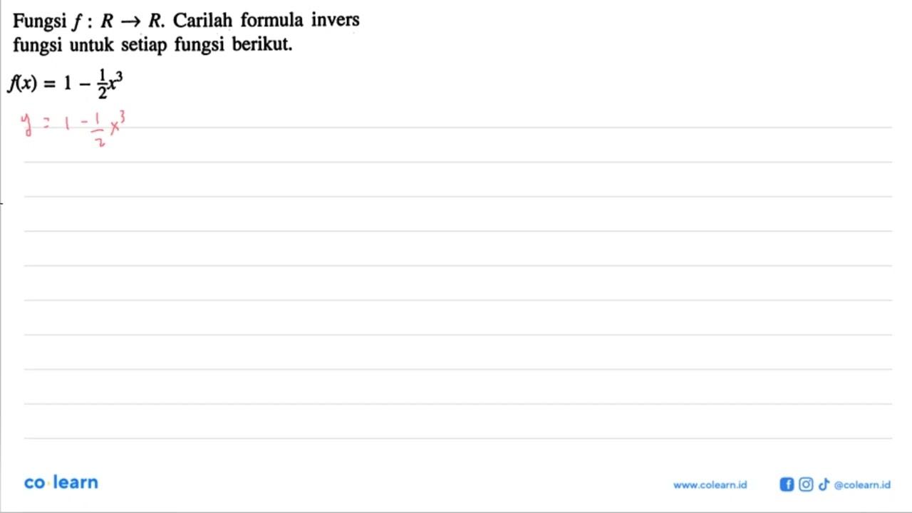 Fungsi f: R -> R . Carilah formula invers fungsi untuk