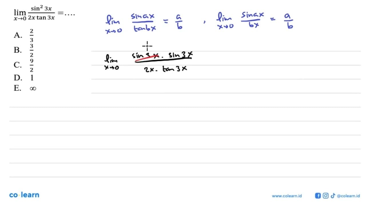 limit x -> 0 sin^2 3x/2x tan 3x=....