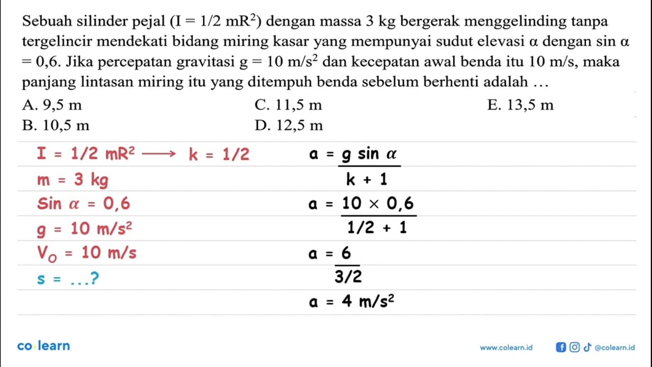 Sebuah silinder pejal (I=1/2 mR^2) dengan massa 3 kg