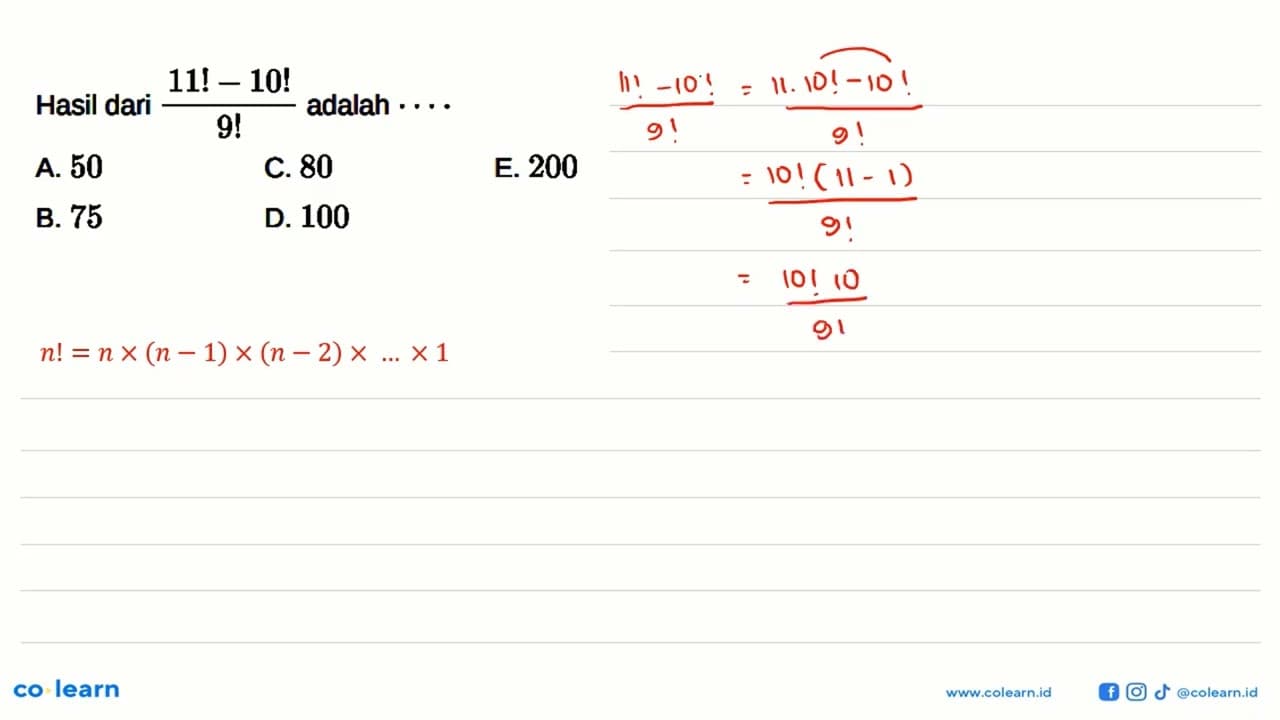 Hasil dari (11!-10!)/9! adalah...