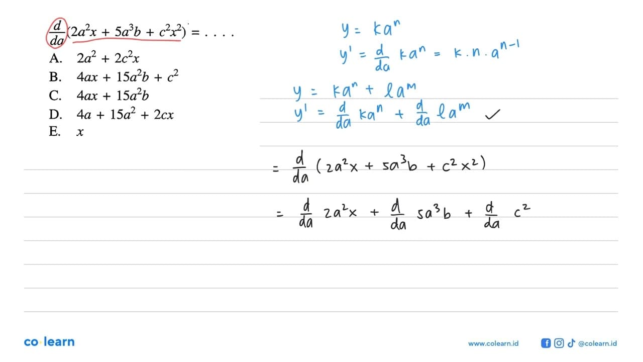 d/da(2a^2 x+5a^3 b+c^2 x^2)=....