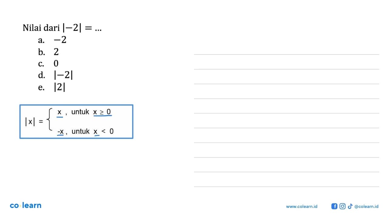 Nilai dari |-2|= ...