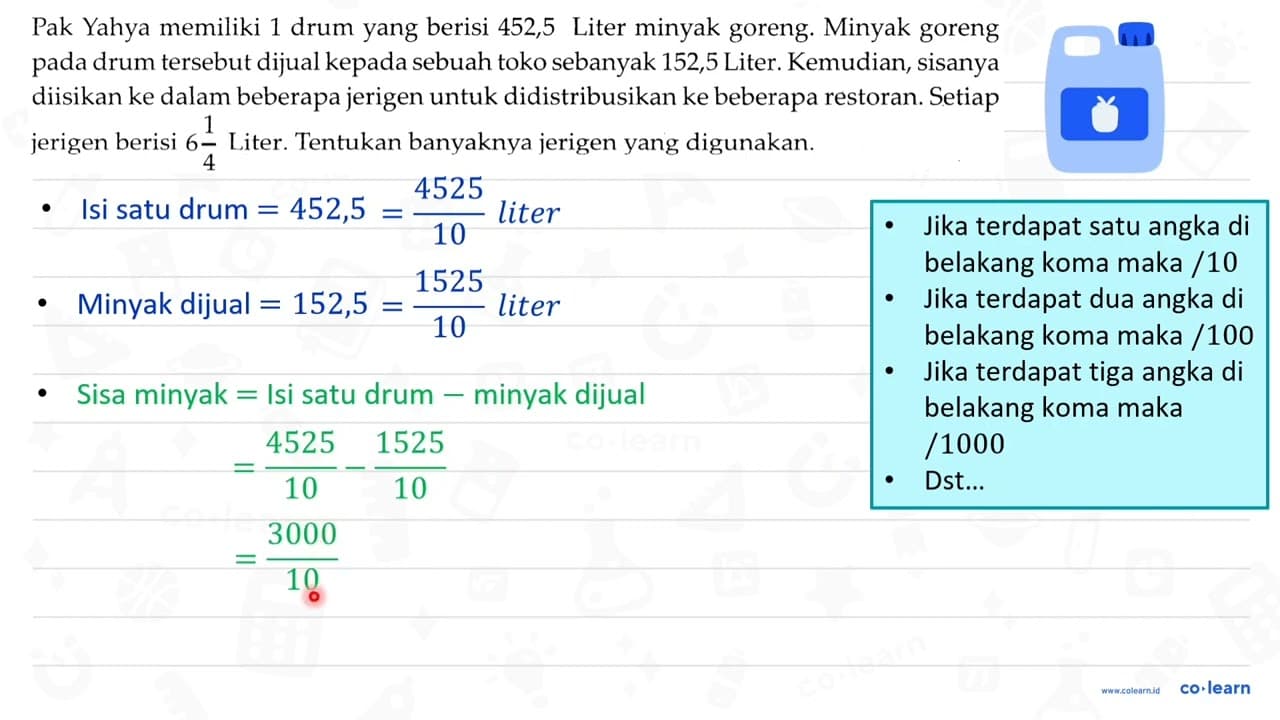 Pak Yahya memiliki 1 drum yang berisi 452,5 Liter minyak