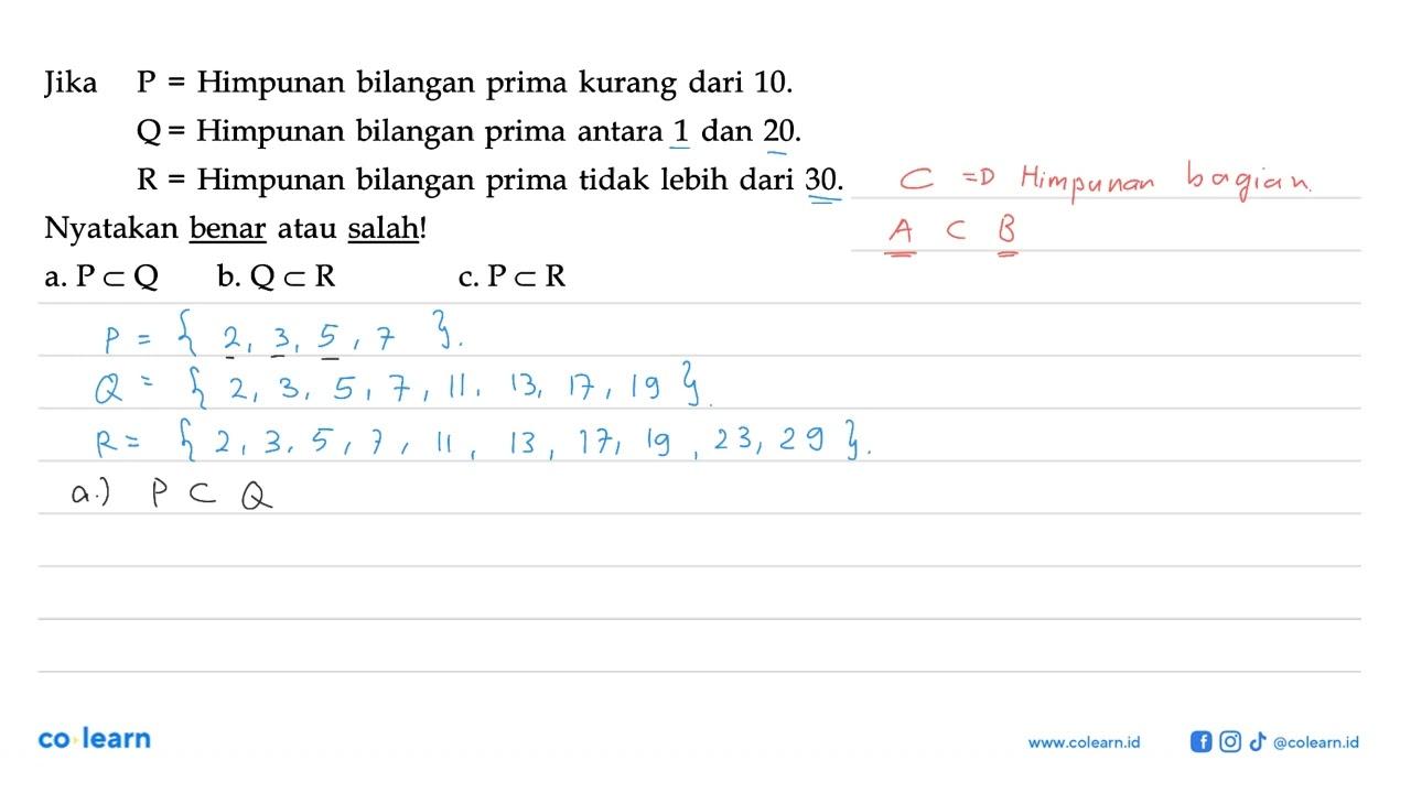 Jika P = Himpunan bilangan prima kurang dari 10. Q=