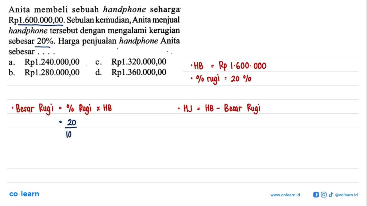 Anita membeli sebuah handphone seharga Rp1.600.000,00.