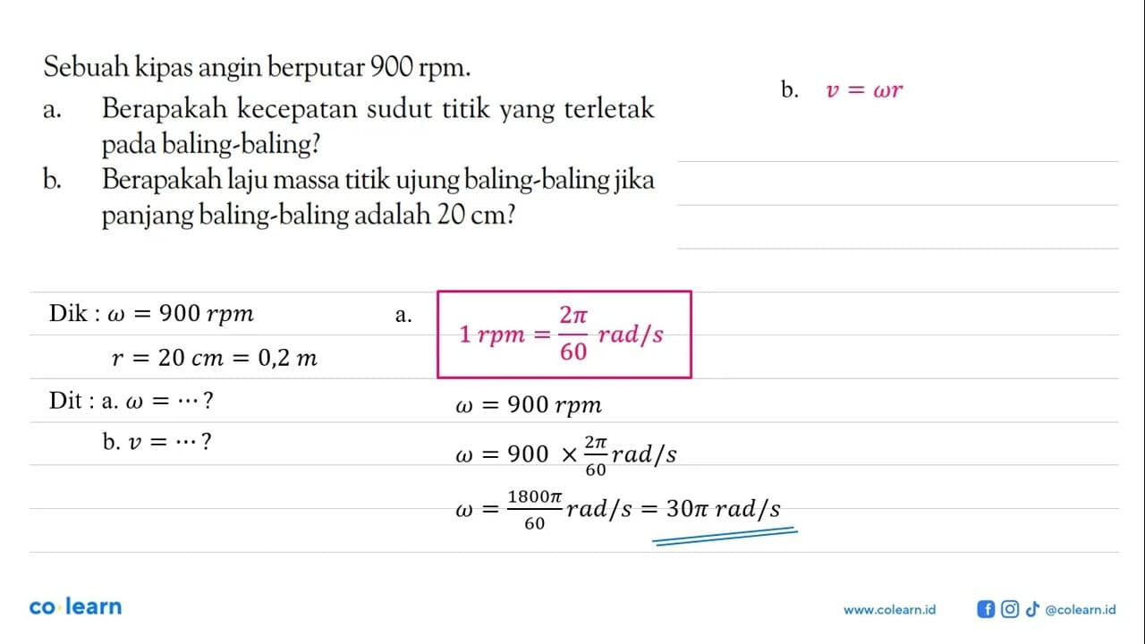 Sebuah kipas angin berputar 900 rpm.a. Berapakah kecepatan