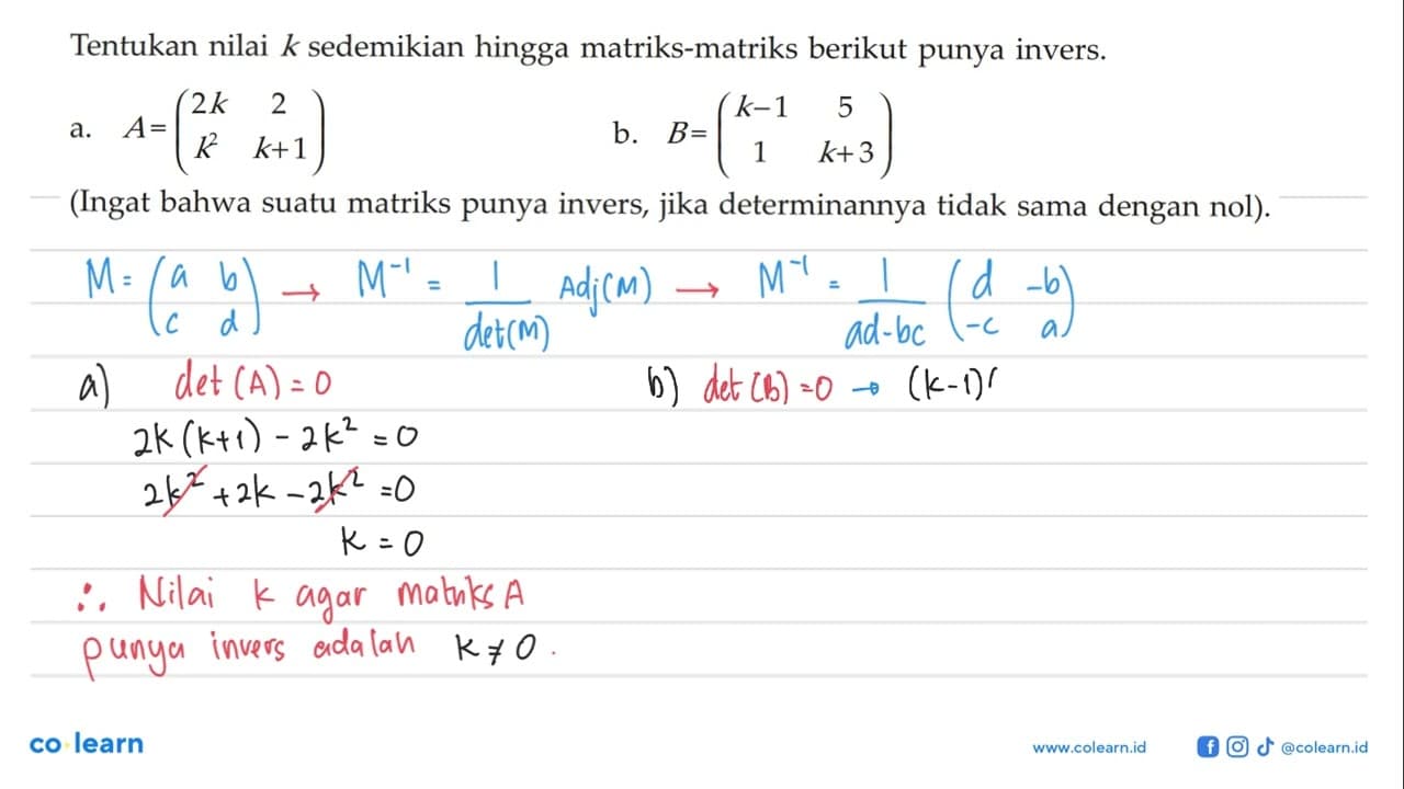 Tentukan nilai k sedemikian hingga matriks-matriks berikut