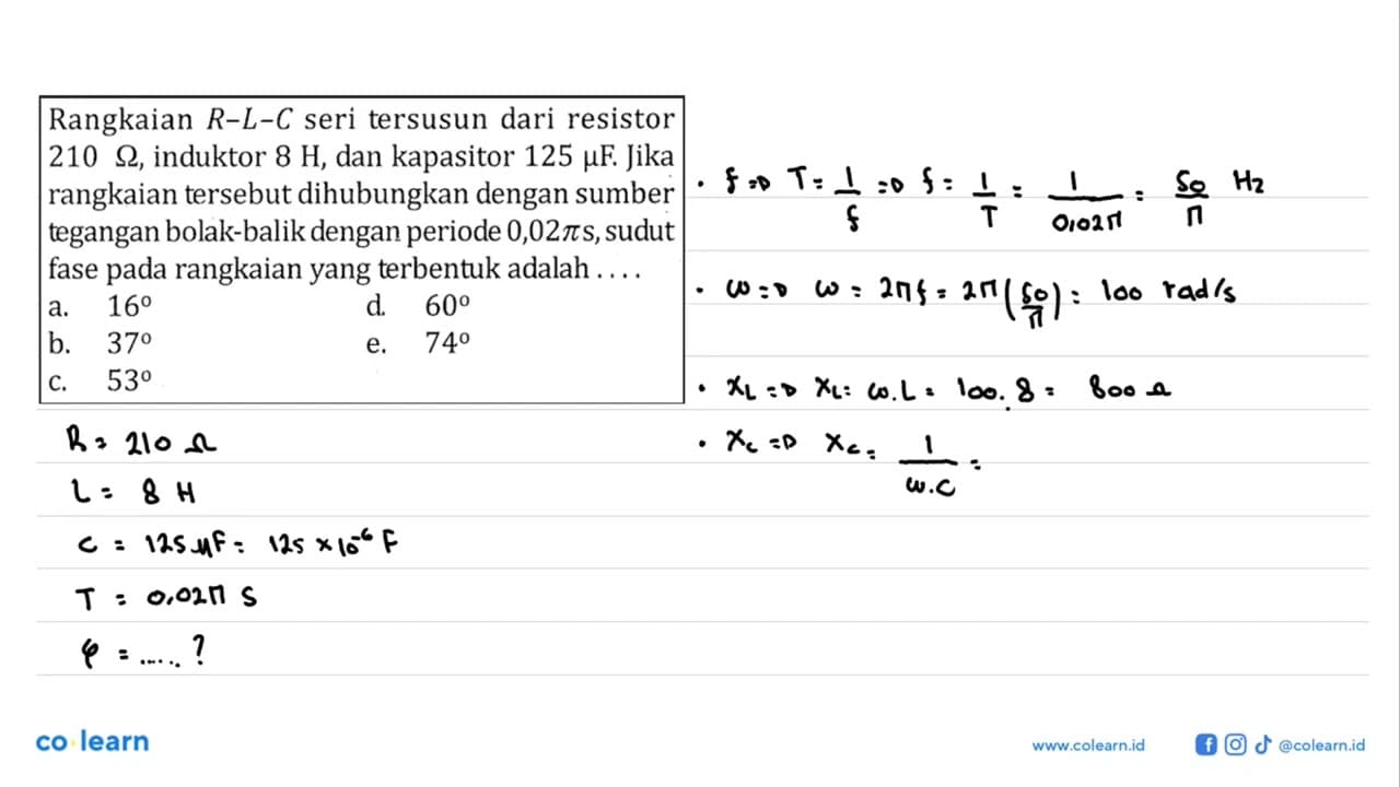 Rangkaian R-L-C seri tersusun dari resistor 210 ohm,