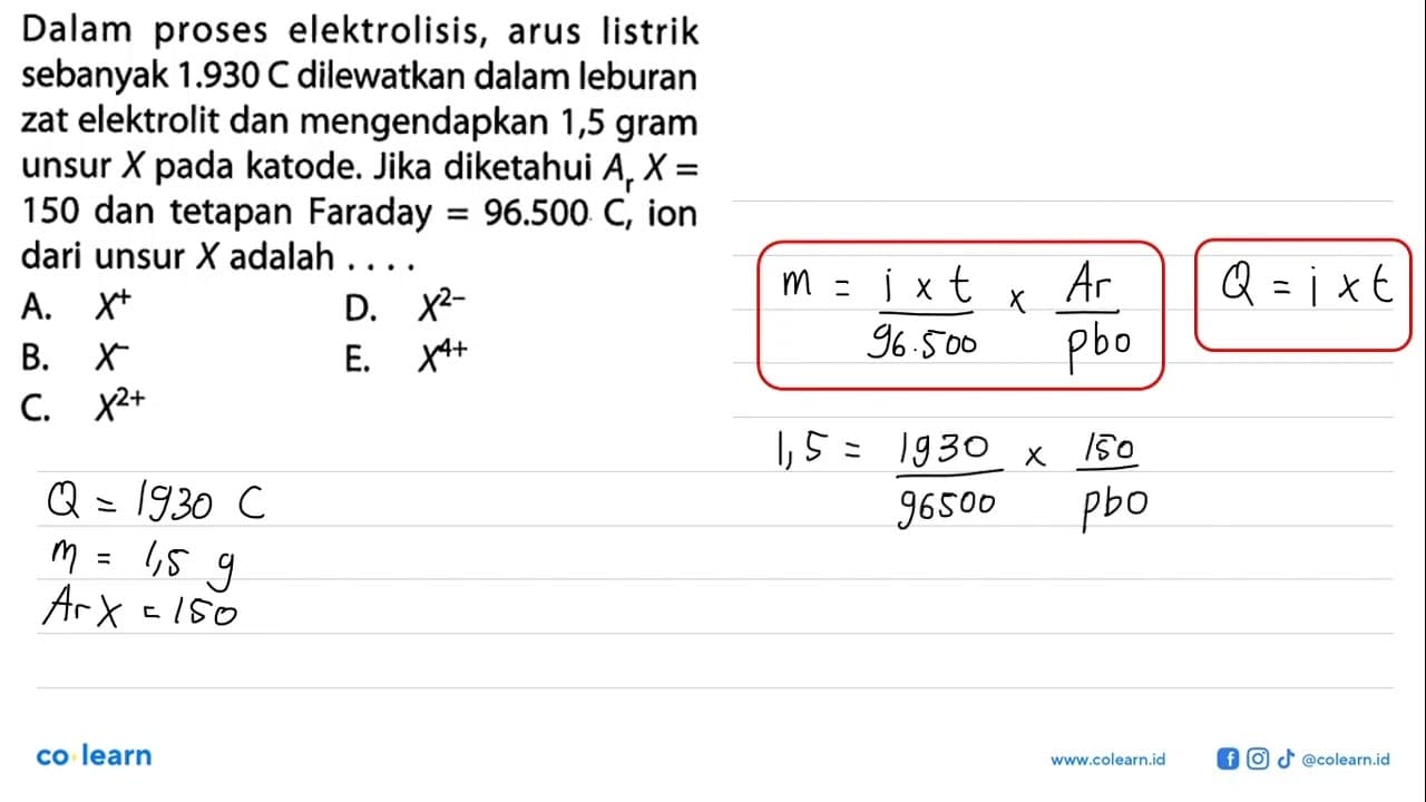 Dalam proses elektrolisis, arus listrik sebanyak 1.930 C