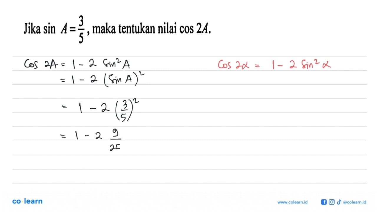 Jika sin A = 3/5, maka tentukan nilai cos 2A.