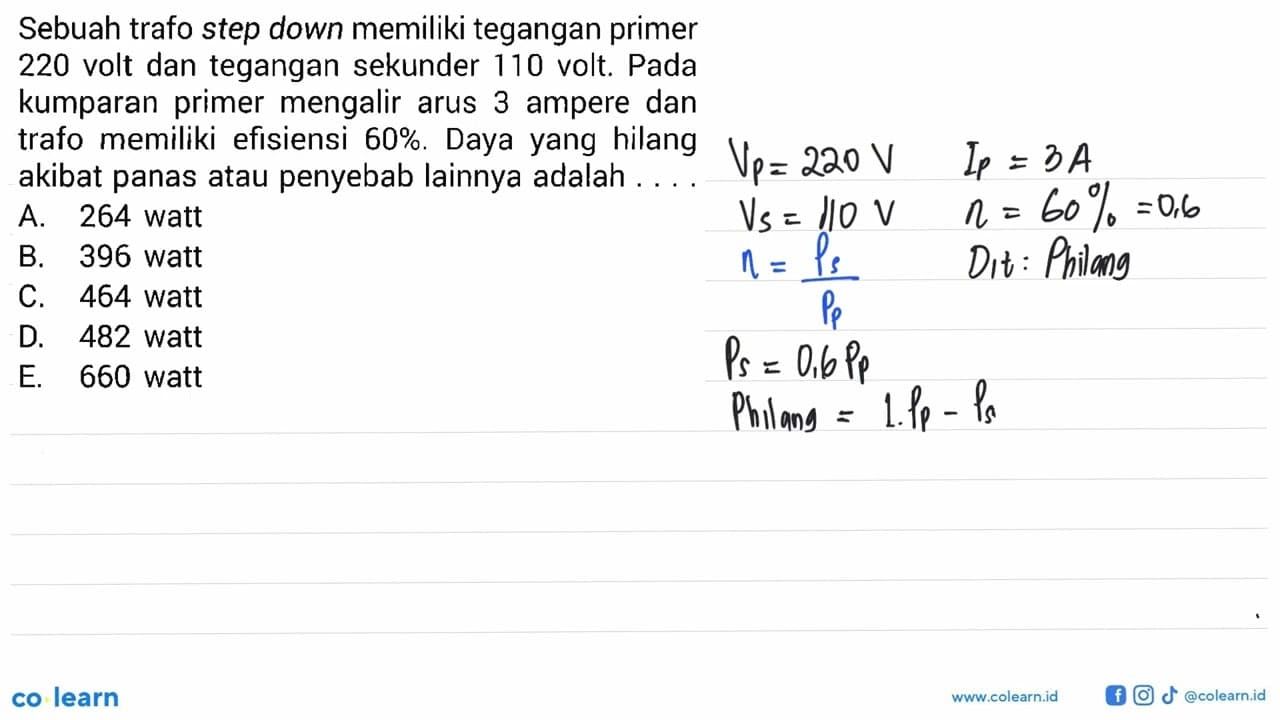 Sebuah trafo step down memiliki tegangan primer 220 volt