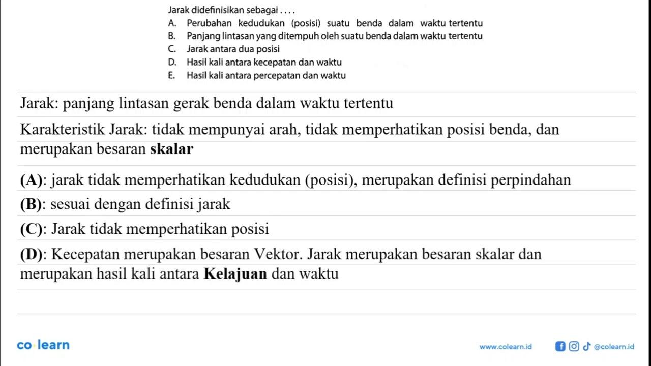 Jarak didefinisikan sebagai... a. Perubahan kedudukan