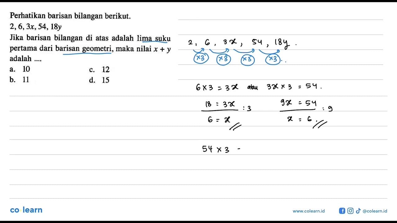 Perhatikan barisan bilangan berikut 2, 6, 3x, 54, 18y Jika