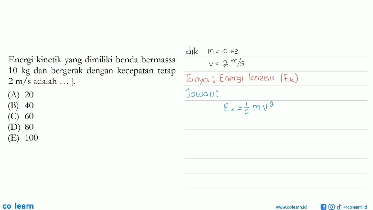 Energi kinetik yang dimiliki benda bermassa 10 kg dan