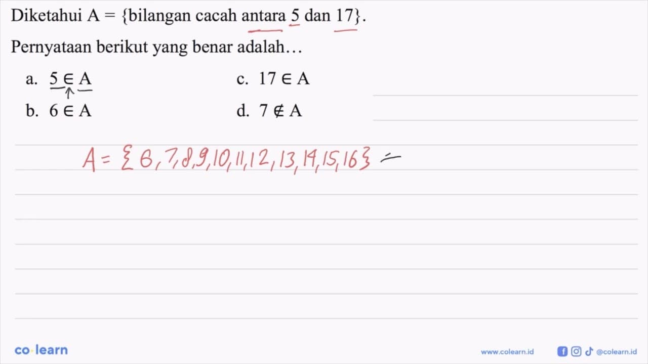 Diketahui A={bilangan cacah antara 5 dan 17 } Pernyataan