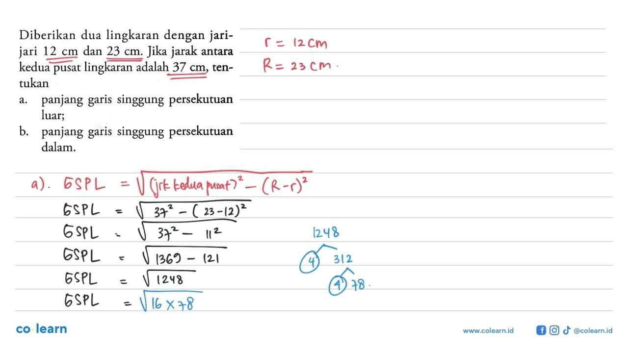 Diberikan dua lingkaran dengan jarijari 12 cm dan 23 cm.