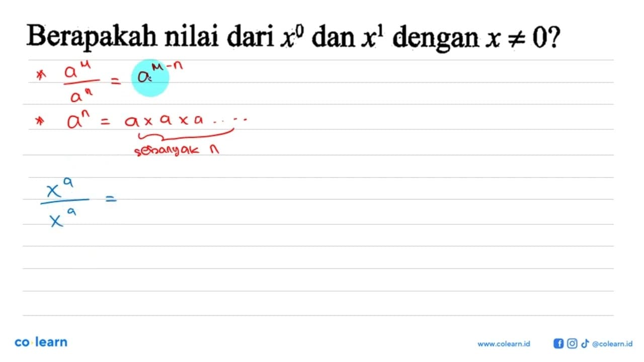 Berapakah nilai dari x^0 dan x^1 dengan x=/=0?