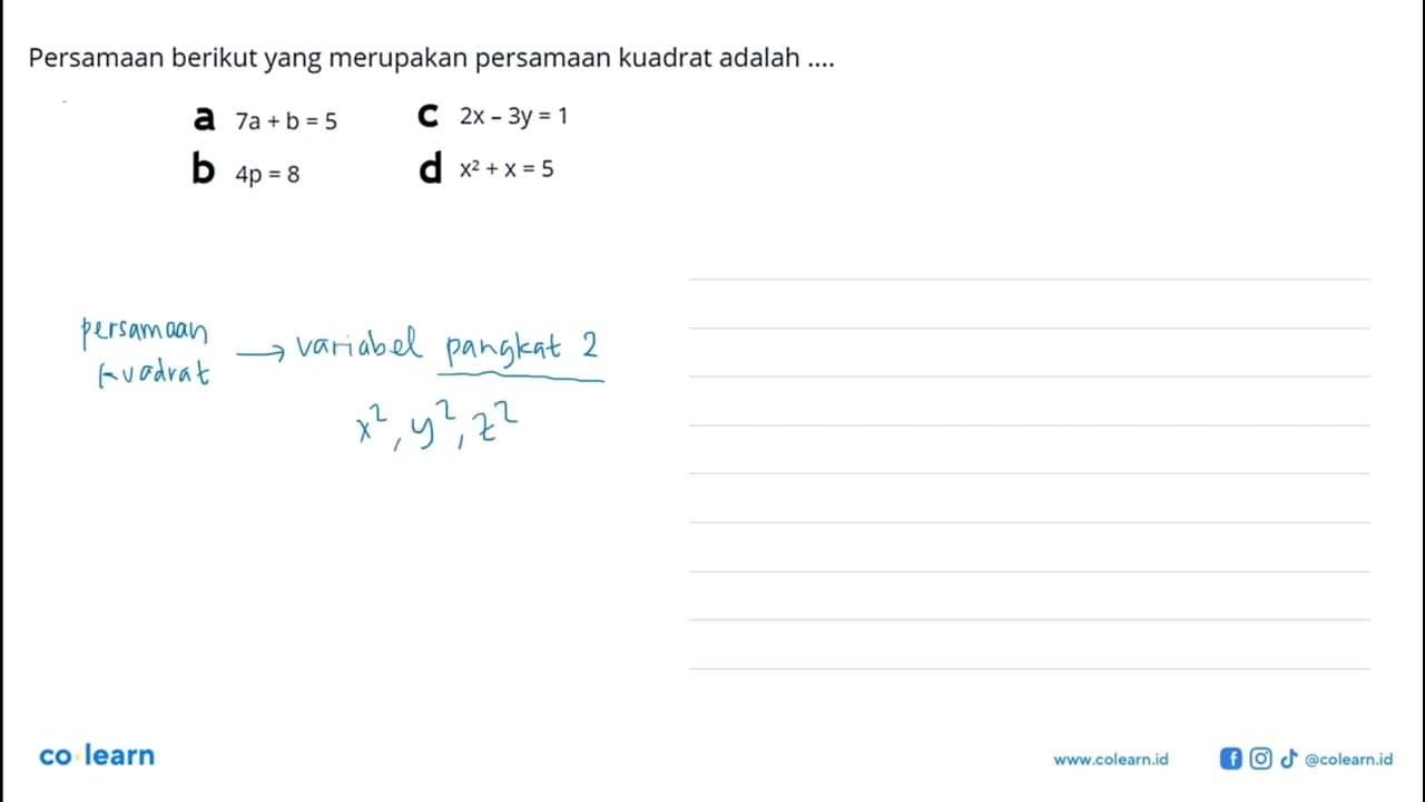 Persamaan berikut yang merupakan persamaan kuadrat adalah