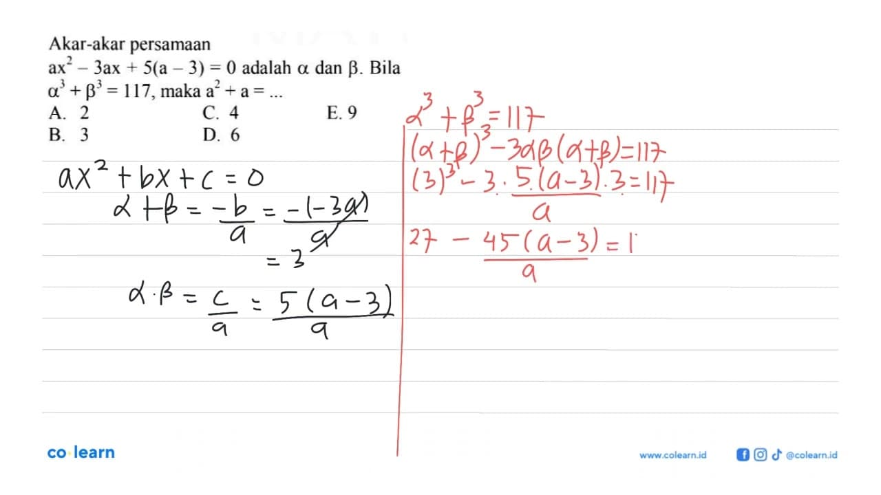 Akar-akar persamaan ax^2 - 3ax + 5(a-3) = 0 adalah alpha