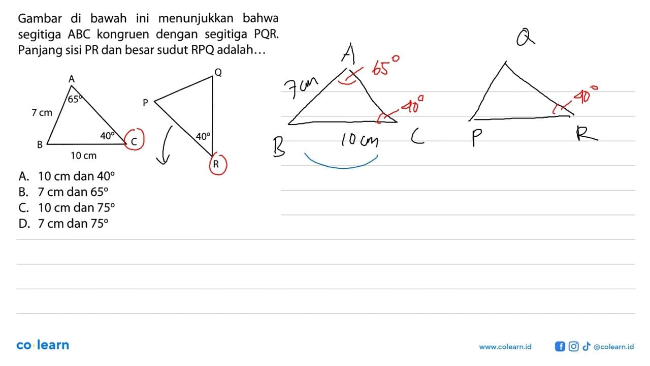 Gambar di bawah ini menunjukkan bahwa segitiga ABC kongruen