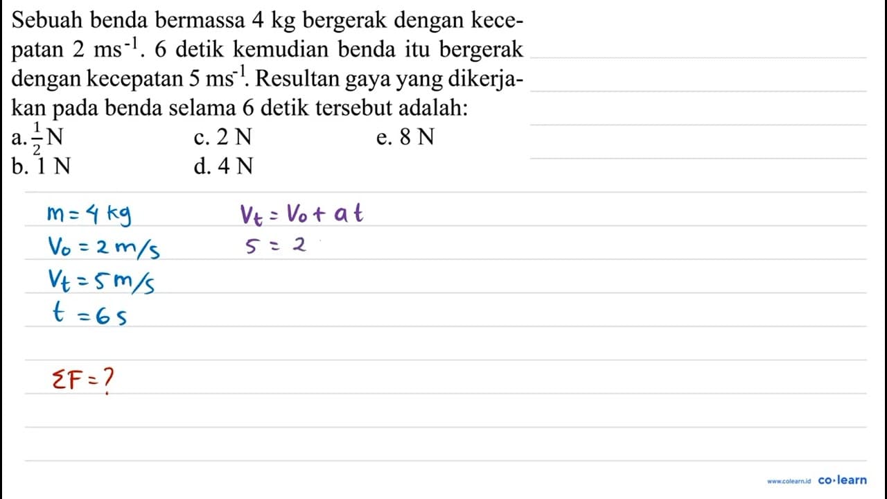 Sebuah benda bermassa 4 kg bergerak dengan kecepatan 2