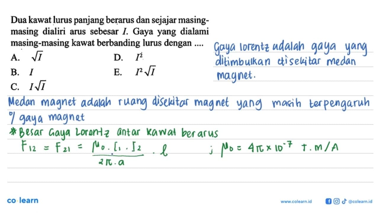 Dua kawat lurus panjang berarus dan sejajar masingmasing