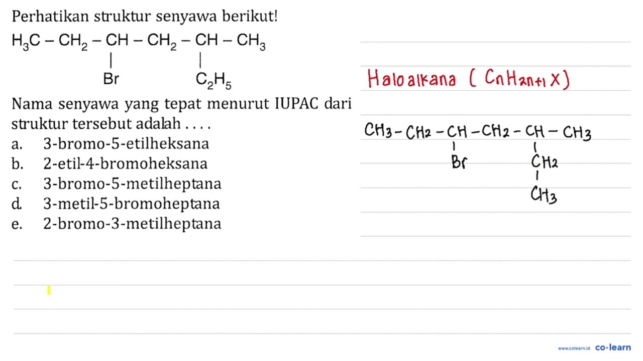 Perhatikan struktur senyawa berikut! H3C-CH2-CH-CH2-CH-CH3