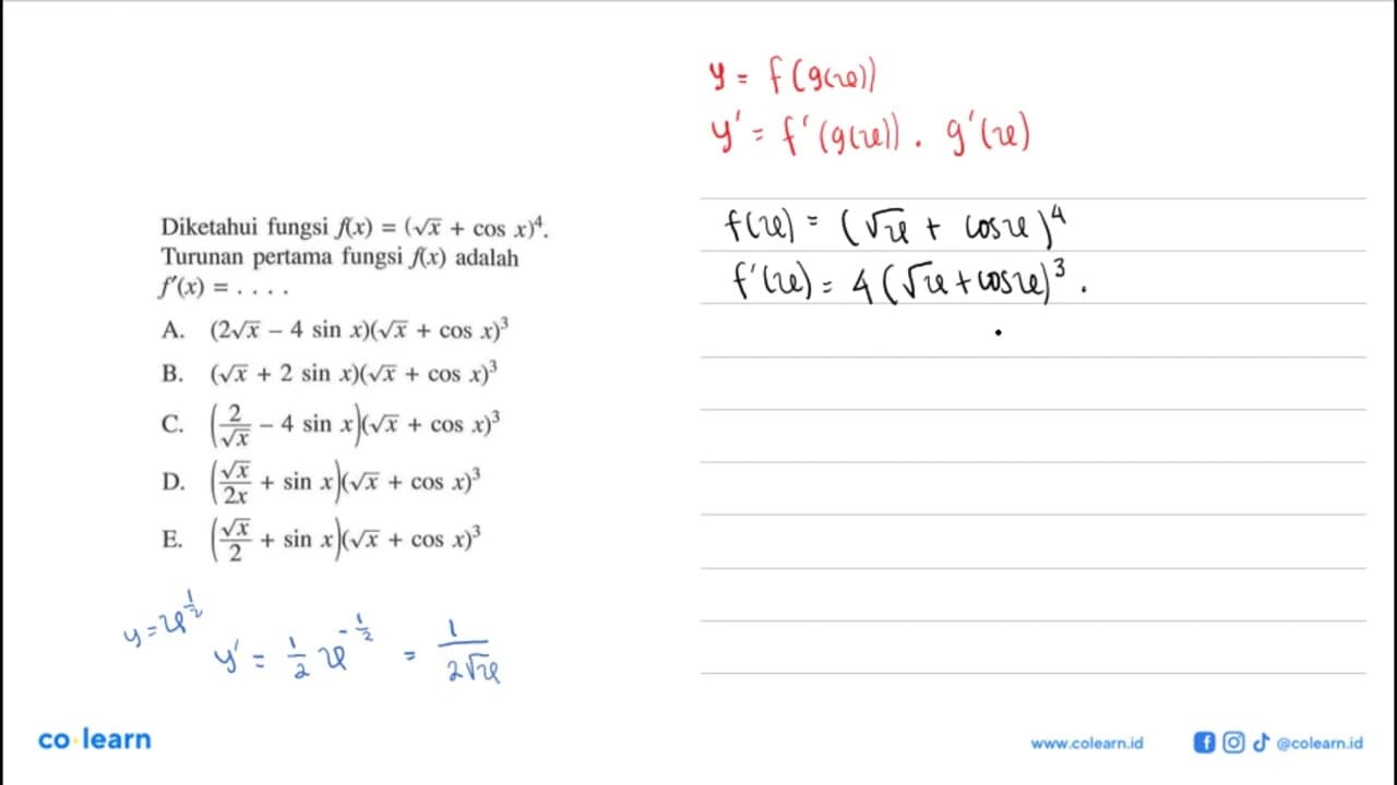 Diketahui fungsi f(x) = (akar(x) + cos x)^4. Turunan