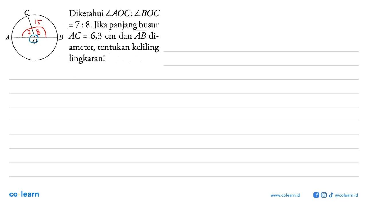 Diketahui sudut AOC:sudut BOC =7 : 8. Jika panjang busur