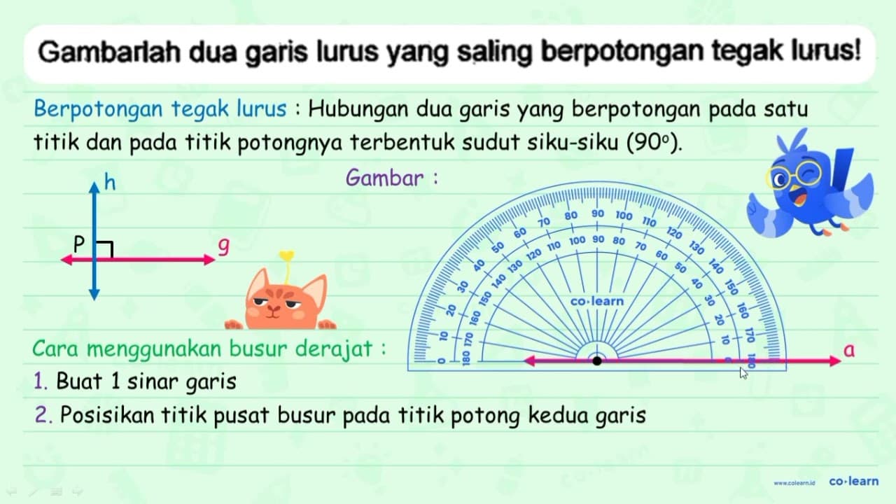 Gambarlah dua garis lurus yang saling berpotongan tegak