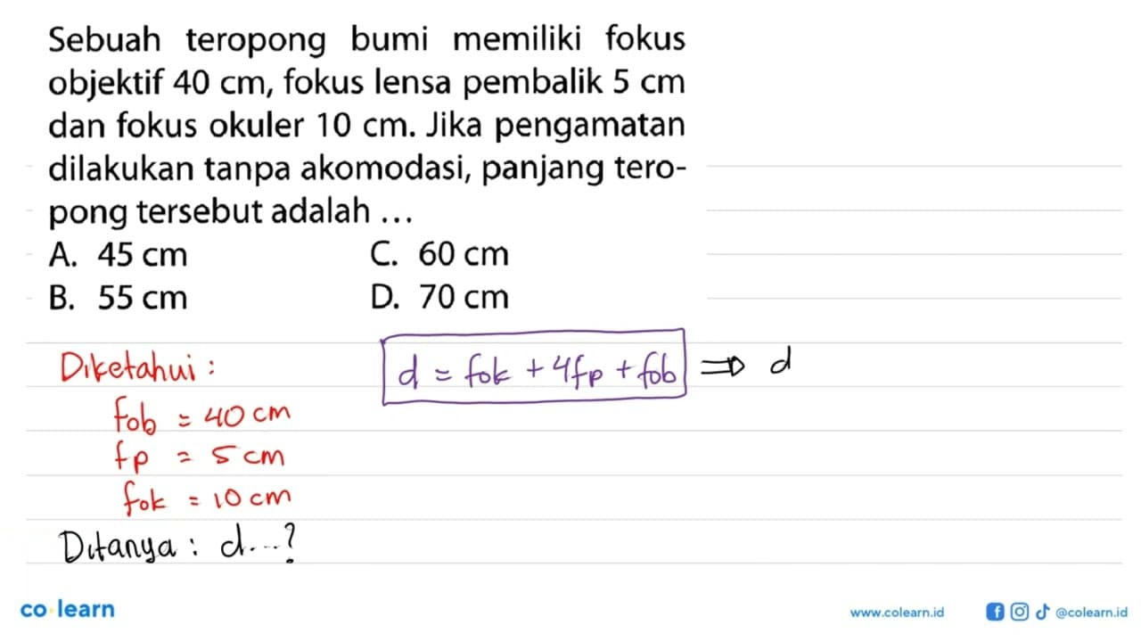 Sebuah teropong bumi memiliki fokus objektif 40 cm, fokus