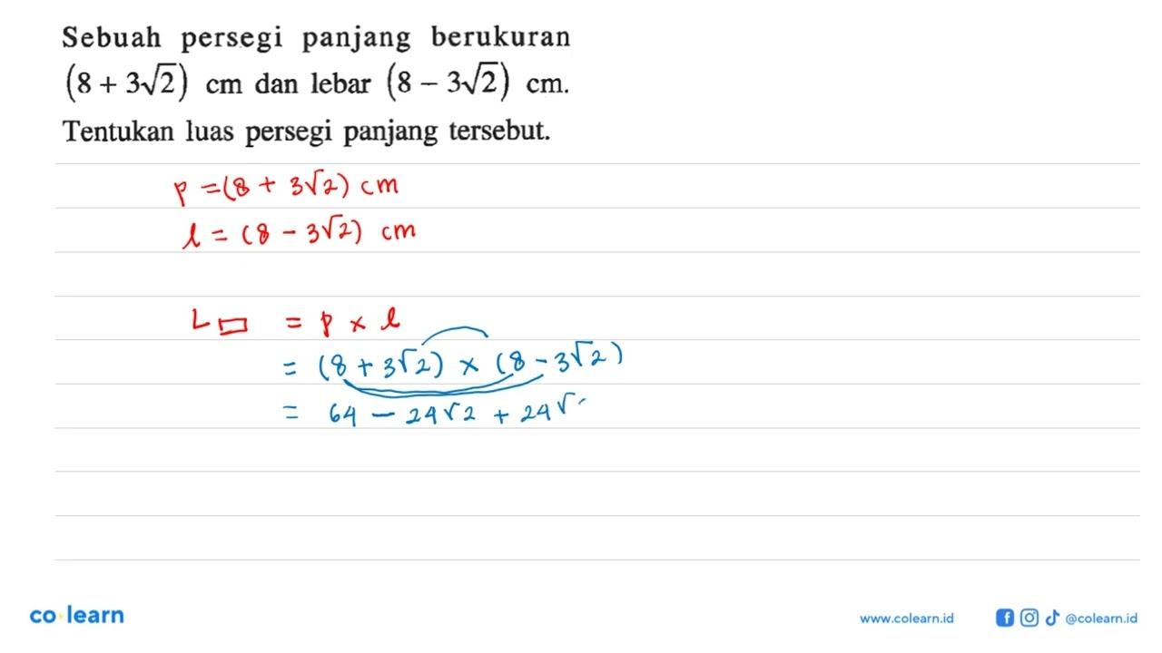 Sebuah persegi panjang berukuran ( 8 + 3 akar(2)) cm dan