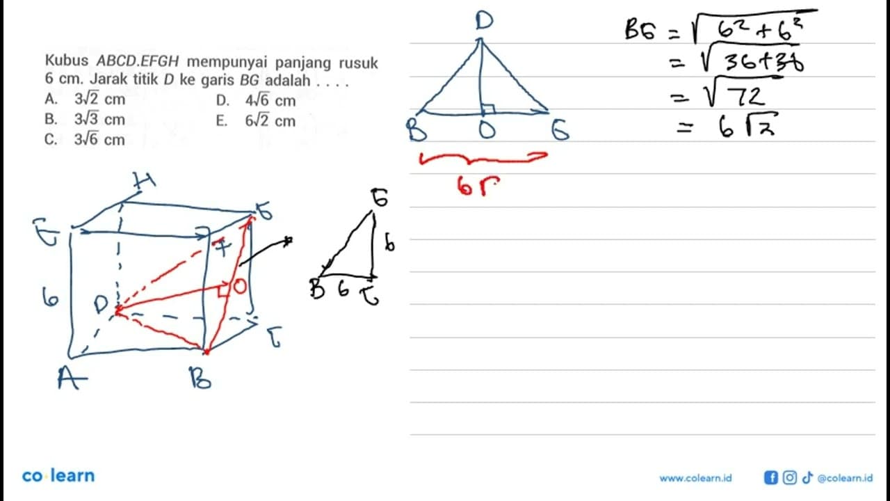 Kubus ABCD.EFGH mempunyai panjang rusuk 6 cm. Jarak titik D
