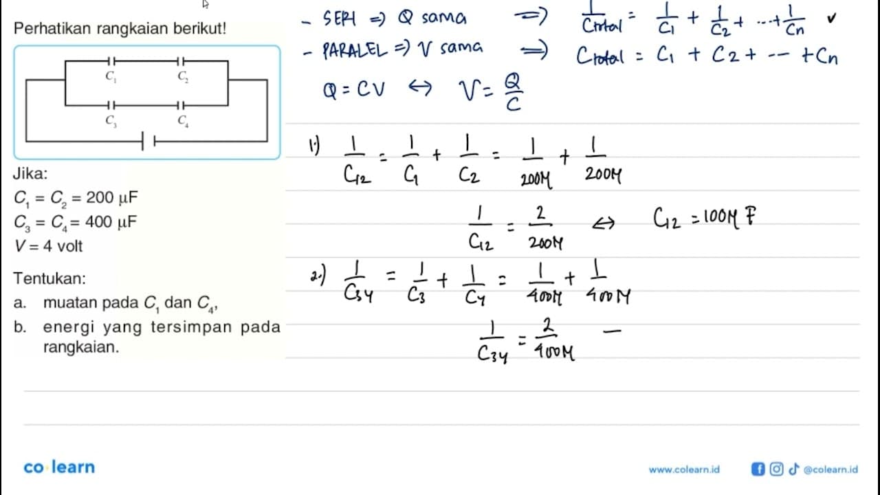 Perhatikan rangkaian berikut!Jika:C1=C2=200 mu F C3=C4=400