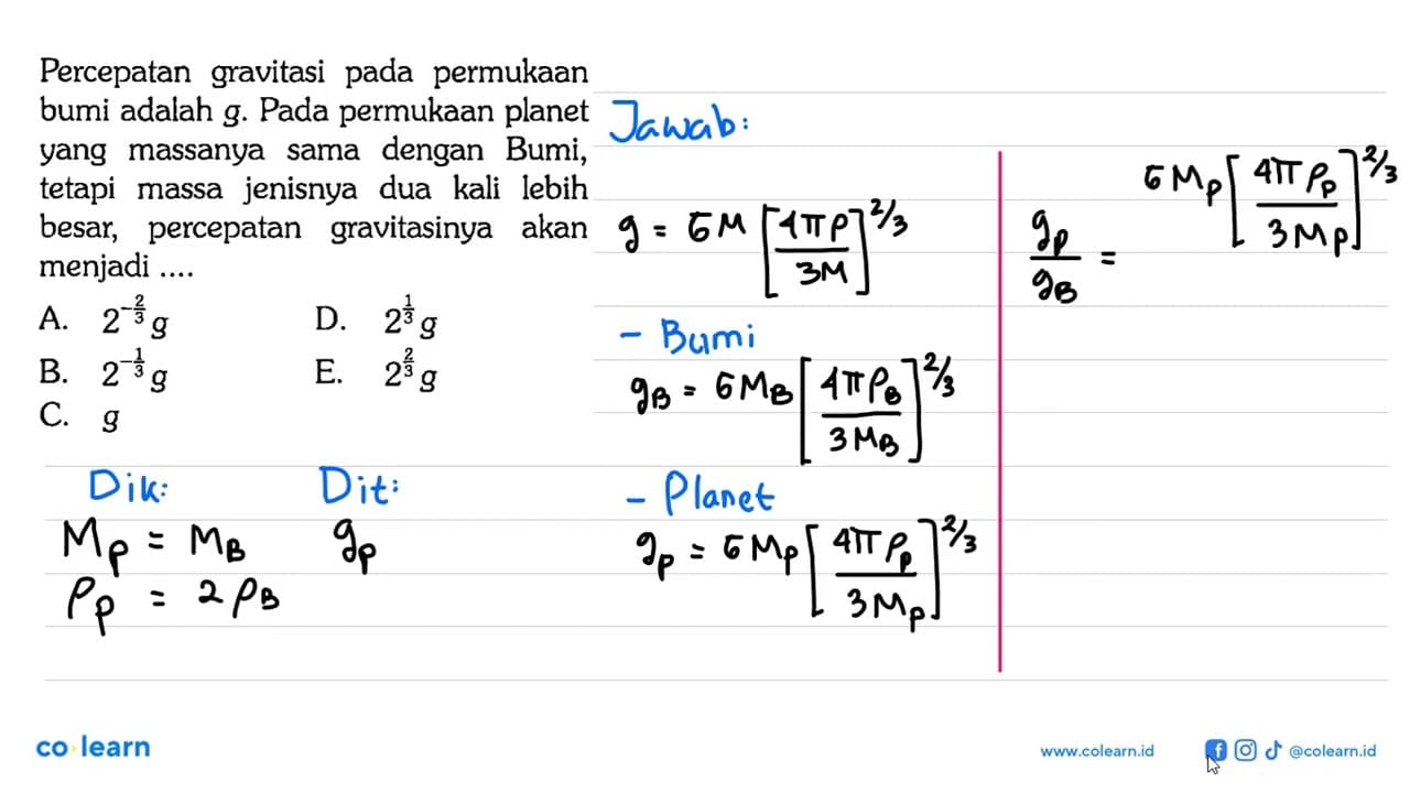 Percepatan gravitasi pada permukaan bumi adalah g. Pada