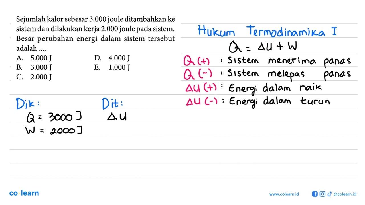 Sejumlah kalor sebesar 3.000 joule ditambahkan ke sistem