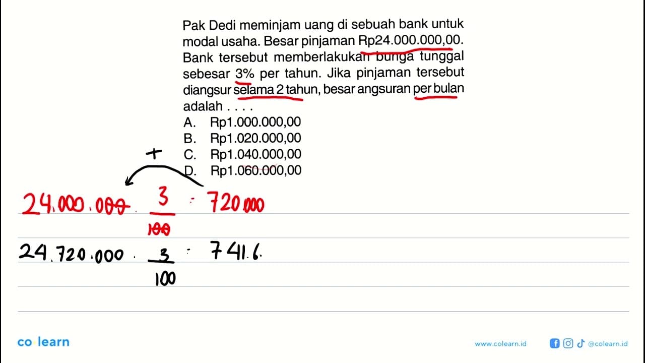 Pak Dedi meminjam uang di sebuah bank untuk modal usaha.